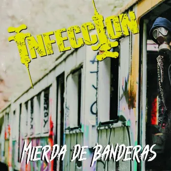 Mierda de Banderas by Infección