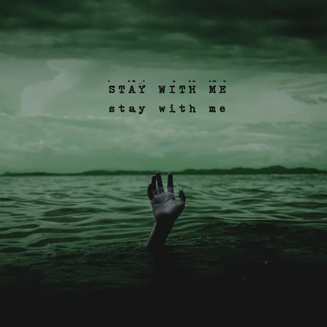 Stay With Me