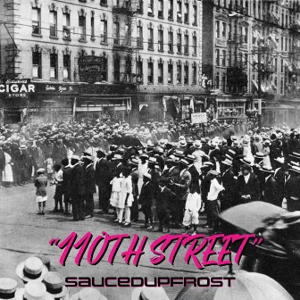 110th Street by SaucedUpFrost