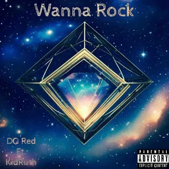 Wanna Rock by DQ Red