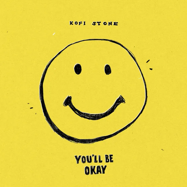 You'll Be Okay