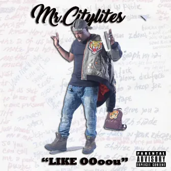 Like Oooou by Mr.citylites