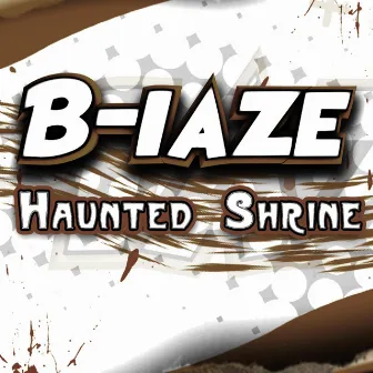 Haunted Shrine by B-laze