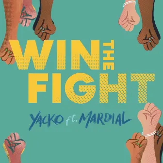 Win The Fight by Yacko