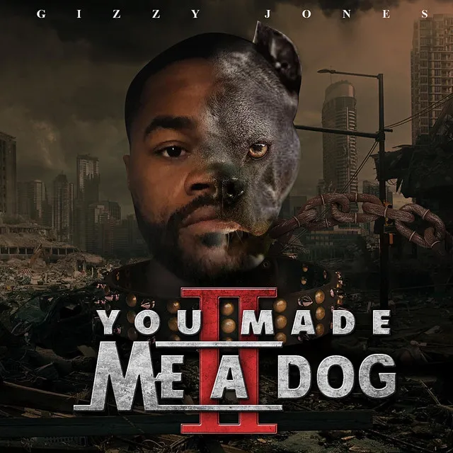 You Made Me a Dog 2