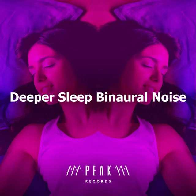 Deeper Sleep Binaural Noise