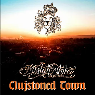 Clujstoned Town by Mistah White