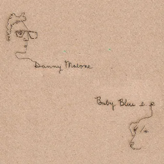 Baby Bleu - EP by Danny Malone