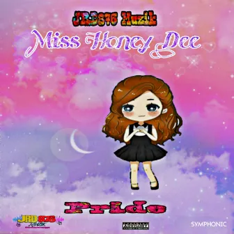 Pride by Miss Honey Dee