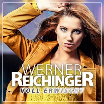 Du hast mich voll erwischt by Werner Reichinger