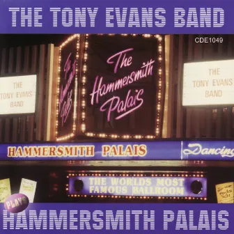 The Tony Evans Band Plays Hammersmith Palais by The Tony Evans Band