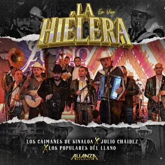 La Hielera (En Vivo) by Los Populares Del Llano