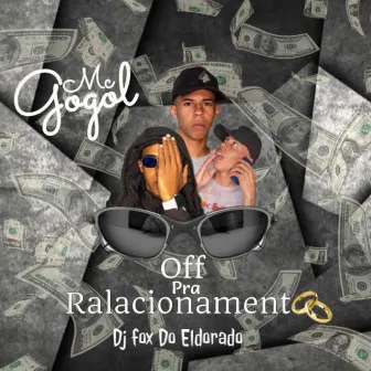 Off Pra Relacionamento by DJ FOX DO ELDORADO