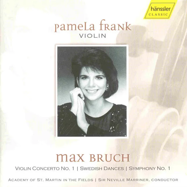 Bruch: Violin Concerto / Swedish Dances / Symphony No. 1