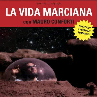 La Vida Marciana by Mauro Conforti & La Vida Marciana