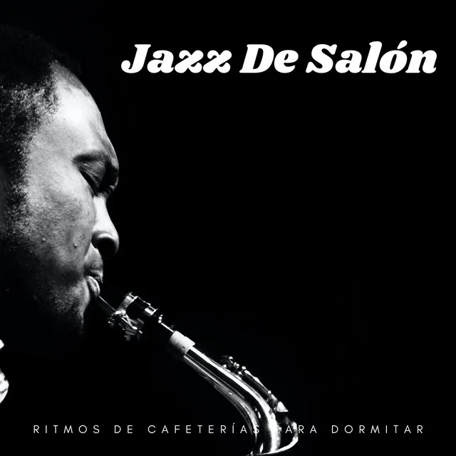 Jazz De Salón: Ritmos De Cafeterías Para Dormitar