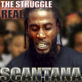 The Struggle Real by Scantana