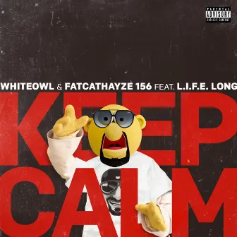 Keep Calm by MC Whiteowl