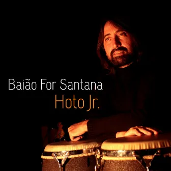 Baião For Santana by Hoto Jr.