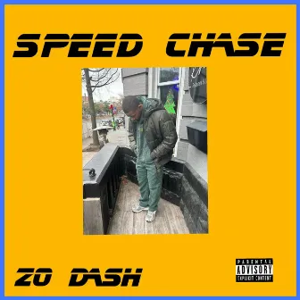 SPEED CHASE by Zo Dash