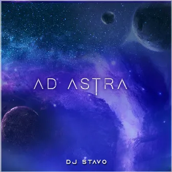 Ad Astra by DJ Stavo