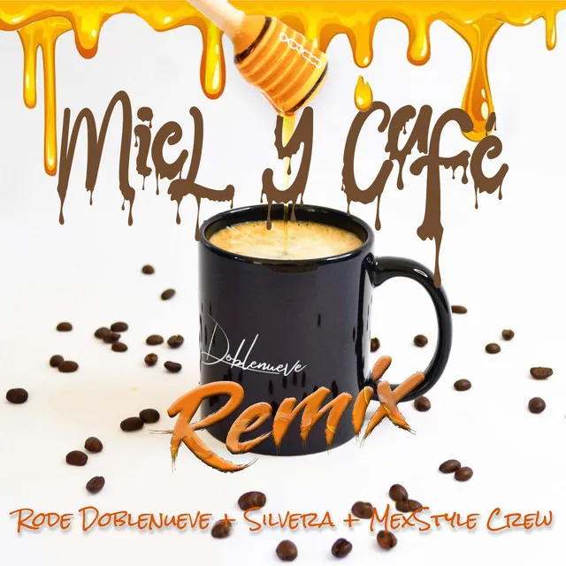 Miel y Café - Remix