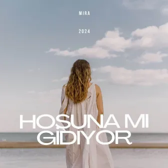 Hoşuna mı Gidiyor ? by Mira