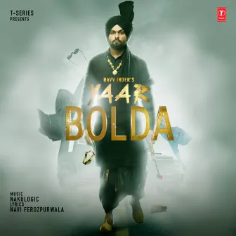 Yaar Bolda by Navv Inder