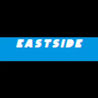 YoungSmooth - EASTSIDE (Prod. L.A. Justice x Ollie West) by YoungSmooth