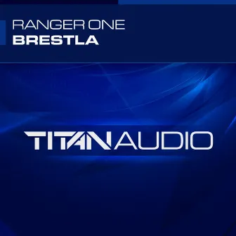 Brestla (Radio Edit) by Ranger One