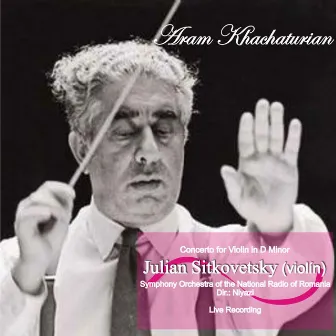 Aram Khachaturian: Concerto for Violin in D Minor by Julian Sitkovetsky