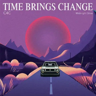 Time Brings Change EP by C4C