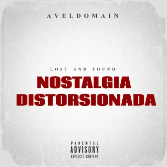 NOSTALGIA DISTORSIONADA by Aveldomain