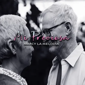 Mi Preciosa by Marcy La Melodia