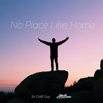 No Place Like Home by Sir Craft Guy