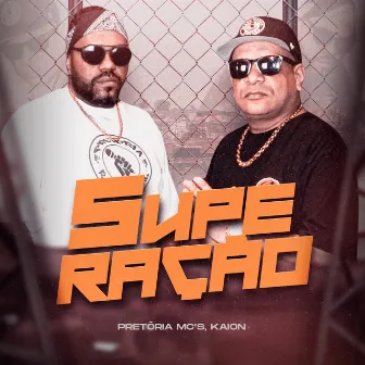 Superação by Pretória Mc's