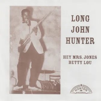 Hey Mrs. Jones by Long John Hunter