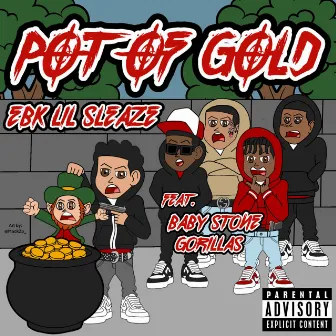 Pot Of Gold by EBK LilSleaze