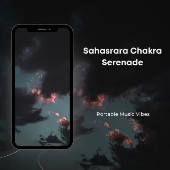 Sahasrara Chakra Serenade by Portable Music Vibes