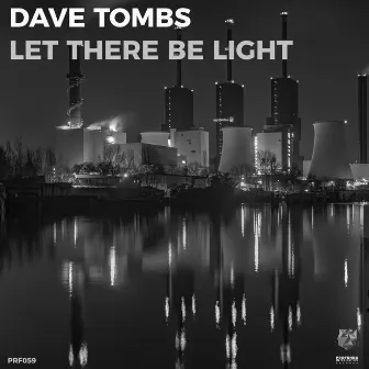 Let There Be Light by Dave Tombs