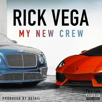 My New Crew by Rick Vega