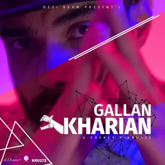 Gallan Kharian by G Frekey