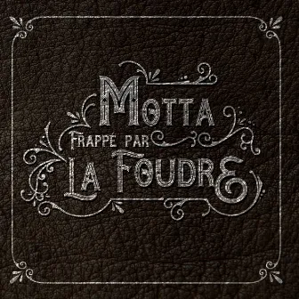 Frappé par la foudre by Motta