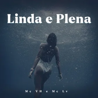 Linda e Plena by MC VH