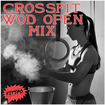 Crossfit Wod Open Mix by Fitspo