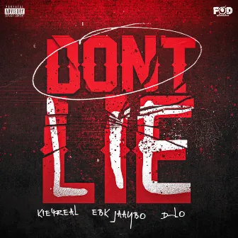 Don't Lie (feat. EBK Jaaybo) by Kie4real