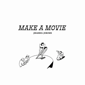 Make A Movie (feat. Britni Camacho) by Jharrel Jerome