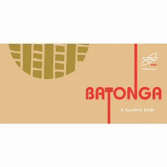 Batonga by A Hundred Birds