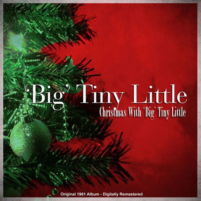 Christmas with 'Big' Tiny Little