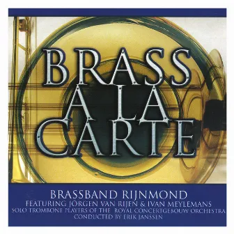 Concert Series 30: Brass a la Carte by Erik Janssen